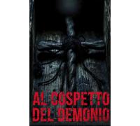 Al cospetto del demonio: La prova che cambia il destino