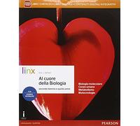 Al cuore della biologia. Per il triennio delle Scuole superiori. Con e-book. Con espansione online