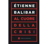 Al cuore della crisi