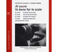 Al cuore fa bene far le scale. Con CD Audio