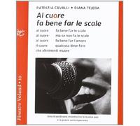 Al cuore fa bene far le scale. Con CD Audio (Finestre) di Cavalli, Patrizia (2012) Tapa blanda