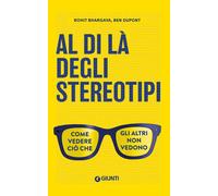 Al di là degli stereotipi. Come vedere ciò che gli altri non vedo