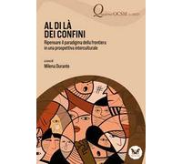 Al di là dei confini. Ripensare il paradigma della frontiera in una prospettiva interculturale