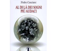 Al di là dei sogni più audaci. Gli inizi dell'Opus Dei accanto al