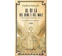 Al di là del bene e del male. Preludio di una filosofia dell'avvenire