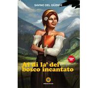 Al di là del bosco incantato