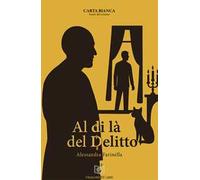 Al di là del delitto. Nuova ediz.