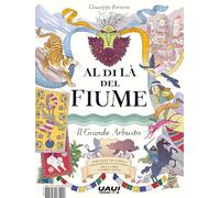 Al di là del fiume. Il grande arbusto-Il cavaliere doppio