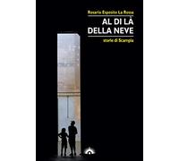 Al di là della neve. Storie di Scampia