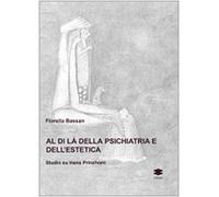 Al di là della psichiatria e dell'estetica. Studio su Hans Prinzhorn