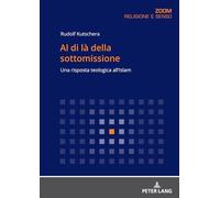 Al di là della sottomissione: Una Risposta Teologica All’islam