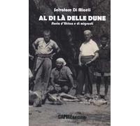 Al di là delle dune. Storia d'Africa e di migranti