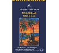 Al di là delle onde-Más allá de las olas. Ediz. bilingue