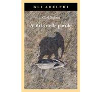 Al di là delle parole. Che cosa provano e pensano gli animali