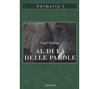 Al di là delle parole. Che cosa provano e pensano gli animali