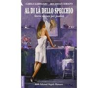 Al di là dello specchio. Storie taciute per pudore