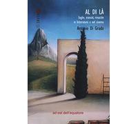 Al di là. Soglie, transiti, rinascite in letteratura (e nel cinema)