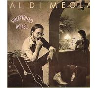 AL DI MEOLA - SPLENDIDO HOTEL