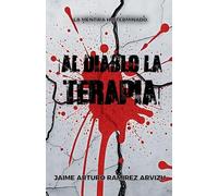¡Al Diablo la Terapia!