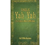 Al Dickens Uncle Yah Yah (Tascabile)
