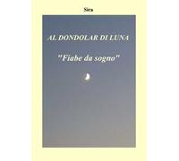 Al dondolar di luna. «Fiabe da sogno»