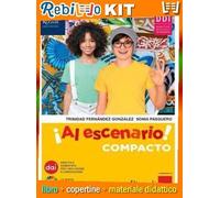 AL ESCENARIO 1 Con Repasamos la gramática, Vacanze, Narrativa, Mundo hispano (9788838340253) - Libro Scolastico + Kit Scuola con Copertine Rebillo