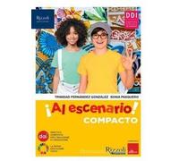 AL ESCENARIO Ediz. Compacto. Con Repasamos la gramática, Vacanze A-B, Narrative 1-2, Mundo hispano - (9788838340215) + Materiali didattici - Rebillo