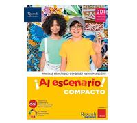 Al escenario. Ediz. Compacto. Con Repasamos la gramática, Vacanze A-B, Narrative 1-2, Mundo hispano. Per la Scuola media. Con e-book. Con espansione online