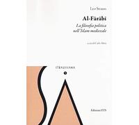 Al-Farabi. La filosofia politica nell'islam medievale