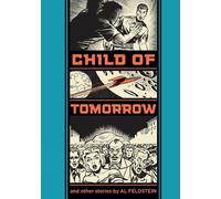 Al Feldstein Child of Tomorrow (Copertina rigida)