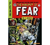 The EC Archives: The Haunt of Fear Volume 3 by Feldstein, Al