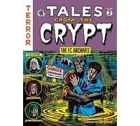 The Ec Archives,: Tales From The Crypt Volume 2 by Feldstein, Al