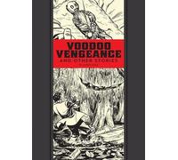 Al Feldstein Voodoo Vengeance and Other Stories (Copertina rigida)