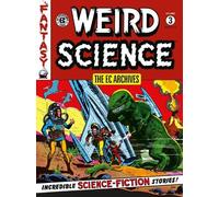 Al Feldstein William Gaines Wally The EC Archives: Weird Science Vol (Tascabile)