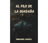 AL FILO DE LA GUADAÑA