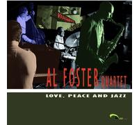 Love Peace and Jazz - Al Foster (Audio cd)