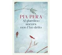 Al giardino ancora non l'ho detto