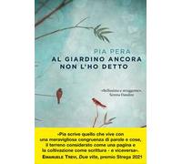 Al giardino ancora non l'ho detto