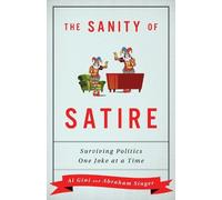 Al Gini Abraham Singer The Sanity of Satire (Copertina rigida)