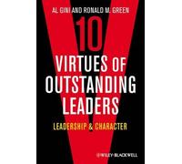 Al Gini Ronald M. Green 10 Virtues of Outstanding Leaders (Copertina rigida)