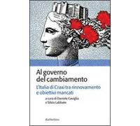Al governo del cambiamento. L'Italia di Craxi tra rinnovamento e obiettivi mancati