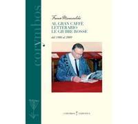 Al gran caffè letterario Le giubbe rosse dal 1986 al 2009
