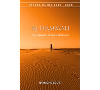 Al Hammah Travel Guide 2025 - 2026: Your Passport to the Soul of Al Hammah