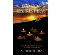 Al Hernandez El Paso's Darkest Day (Tascabile)