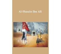 Al-Husain Ibn Ali (Tascabile)