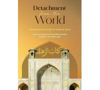 Al Husayn Ibn Sa'i Detachment from the World- An Annotated Translati (Tascabile)