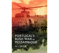 Al J Venter Portugal's Bush War in Mozambique (Copertina rigida)