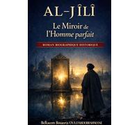 AL-JÎLÎ: Le Miroir de l’Homme parfait