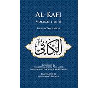Al-Kafi, Volume 1 of 8: English Translation