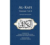 Al-Kafi, Volume 7 of 8: English Translation